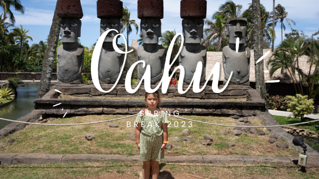 Spring Break 2023 – Travel Day & Polynesian Cultural Center